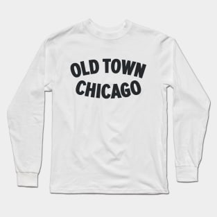 Chicago Old Town Vintage Design Long Sleeve T-Shirt